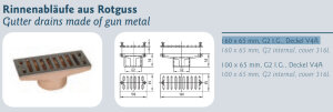 Rinnenablauf Rotguss 160 x 65 mm G2 I.G. Deckel V4A